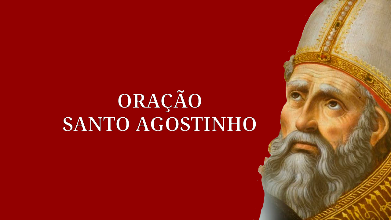 Oração Santo Agostinho